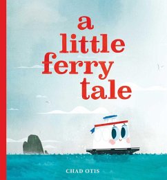 A Little Ferry Tale (eBook, ePUB) - Otis, Chad