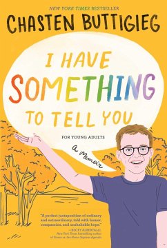 I Have Something to Tell You-For Young Adults (eBook, ePUB) - Buttigieg, Chasten