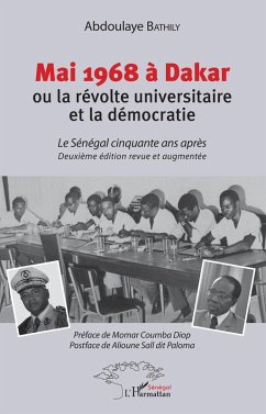 Mai 1968 a Dakar ou la revolte universitaire et la democratie (eBook, ePUB) - Abdoulaye Bathily, Bathily