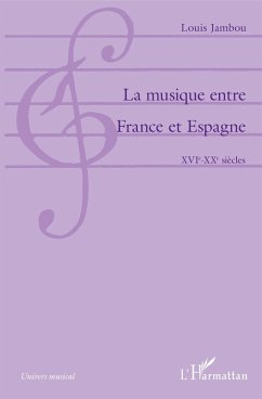 La musique entre France et Espagne (eBook, ePUB) - Louis Jambou, Jambou