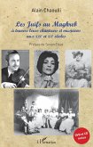Les Juifs au Maghreb a travers leurs chanteurs et musiciens aux XIXe et XXe siecles (eBook, ePUB)