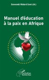 Manuel d'education a la paix en Afrique (eBook, ePUB)