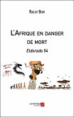 L'Afrique en danger de mort (eBook, ePUB) L'Afrique en danger de mort (eBook, ePUB)