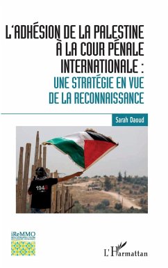 Cover L'adhesion de la Palestine a la Cour penale internationale : (eBook, ePUB)