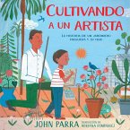 Cultivando a un artista (Growing an Artist) (eBook, ePUB)