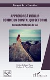 Apprendre a vieillir comme un cristal qui se forme (eBook, ePUB)