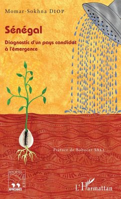 Senegal. Diagnostic d'un pays candidat a l'emergence (eBook, ePUB) - Momar Sokhna Diop, Diop