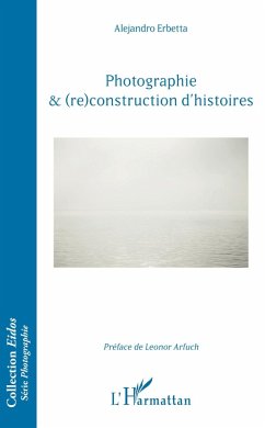 Cover Photographie & (re)construction d'histoires (eBook, ePUB)