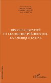 Discours, Identite et Leadership presidentiel en Amerique Latine (eBook, ePUB)
