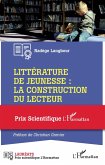 Litterature de jeunesse : la construction du lecteur (eBook, ePUB)