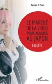 Le marche de la video pour adultes au Japon (eBook, ePUB)
