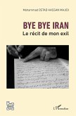 Bye bye Iran (eBook, ePUB)