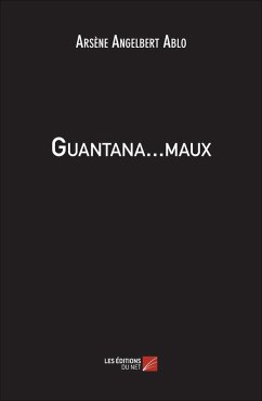 Cover Guantana...maux (eBook, ePUB)