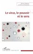 Le virus, le pouvoir et le sens (eBook,... - Bild 1