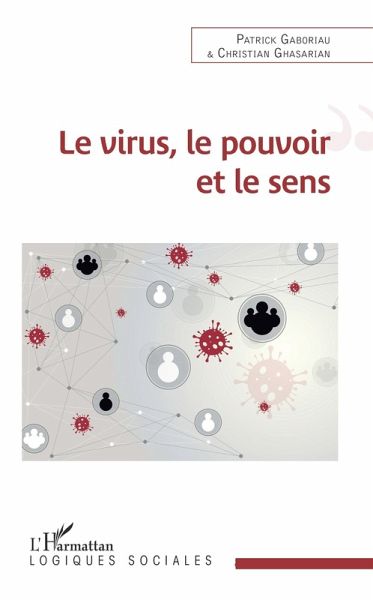 Le virus, le pouvoir et le sens (eBook, ePUB) Le virus, le pouvoir et le sens (eBook, ePUB)