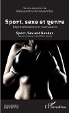 Sport, sexe et genre : representations et narrations (eBook, ePUB) Sport, sexe et genre : representations et narrations (eBook, ePUB)