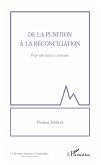 De la punition a la reconciliation (eBook, ePUB) De la punition a la reconciliation (eBook, ePUB)