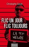 Flic un jour flic toujours (eBook, ePUB) Flic un jour flic toujours (eBook, ePUB)