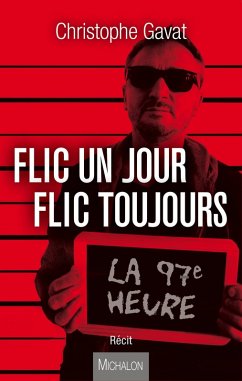 Cover Flic un jour flic toujours (eBook, ePUB)