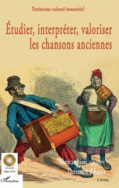 Cover Etudier, interpreter, valoriser les chansons anciennes (eBook, ePUB)