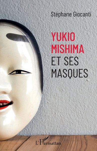 Yukio Mishima et ses masques (eBook, ePUB) Yukio Mishima et ses masques (eBook, ePUB)