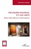 Francois Mauriac et les arts (eBook, ePUB)