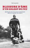 Blessure d'ame d'un soldat du feu (eBook, ePUB) Blessure d'ame d'un soldat du feu (eBook, ePUB)