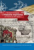 Pourquoi enseigner l'histoire maritime en France au XXIe siecle ? (eBook, ePUB)