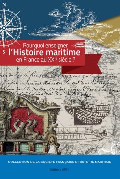 Cover Pourquoi enseigner l'histoire maritime en France au XXIe siecle ? (eBook, ePUB)