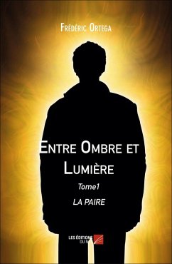 Cover Entre Ombre et Lumiere (eBook, ePUB)