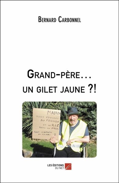 Grand-pere... un gilet jaune ?! (eBook, ePUB)