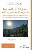 Leopold II, la Belgique, le Congo et les Congolais (eBook, ePUB)