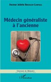 Medecin generaliste a l'ancienne (eBook, ePUB)