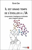 Il est grand temps de s'eveiller a l'IA (eBook, ePUB) Il est grand temps de s'eveiller a l'IA (eBook, ePUB)