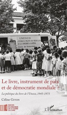 Le livre, instrument de paix et de democratie mondiale ? (eBook, ePUB) - Celine Giton, Giton