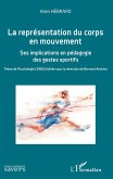 La representation du corps en mouvement (eBook, ePUB)