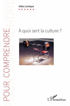 Cover A quoi sert la culture ? (eBook, ePUB)