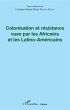 Colonisation et resistance vues par les... - Bild 1