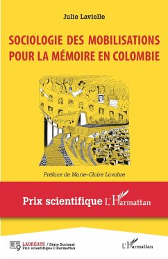 Sociologie des mobilisations pour la memoire en Colombie (eBook, ePUB) - Julie Lavielle, Lavielle