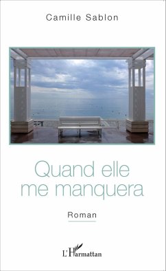 Quand elle me manquera (eBook, ePUB) - Camille Sablon, Sablon