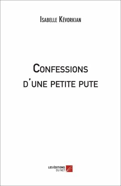 Cover Confessions d'une petite pute (eBook, ePUB)