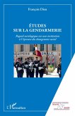 Etudes sur la gendarmerie (eBook, ePUB)