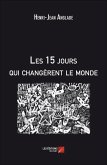 Les 15 jours qui changerent le monde (eBook, ePUB)