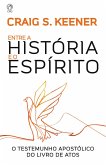 Entre a História e o Espírito (eBook, ePUB)
