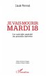 Je vais mourir mardi 18 (eBook, ePUB) - Bild 1