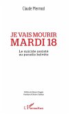 Je vais mourir mardi 18 (eBook, ePUB)