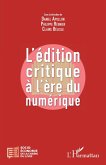 L'edition critique a l'ere numerique (eBook, ePUB)