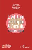 L'edition critique a l'ere numerique (eBook, ePUB)