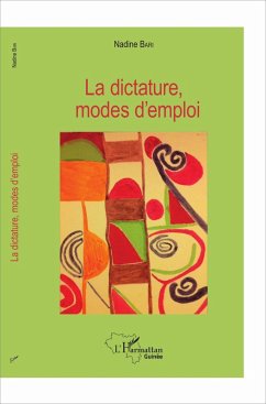 La dictature, modes d'emploi (eBook, ePUB) - Nadine Bari, Bari