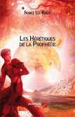Les Heretiques de la Prophetie (eBook, ePUB)